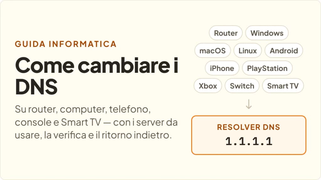 Come cambiare i DNS su router, Windows, macOS, Linux, Android, iPhone, PlayStation, Xbox, Switch e Smart TV, con il resolver 1.1.1.1