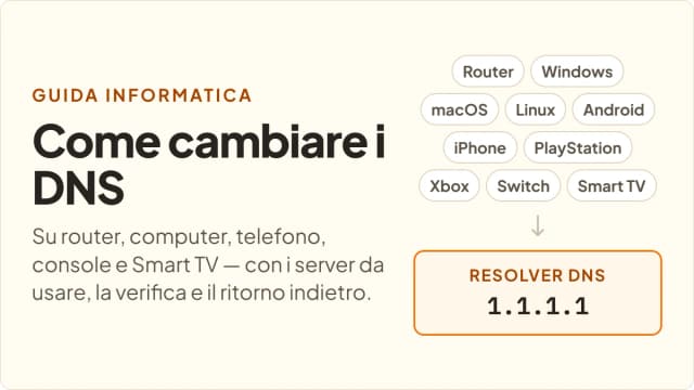 Come cambiare i DNS su router, Windows, macOS, Linux, Android, iPhone, PlayStation, Xbox, Switch e Smart TV, con il resolver 1.1.1.1