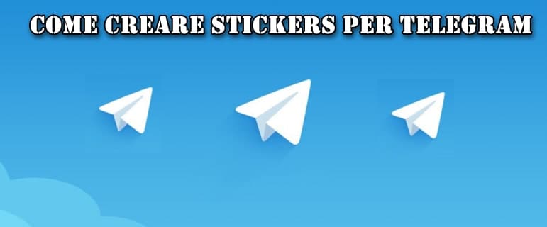 come creare stickers su Telegram
