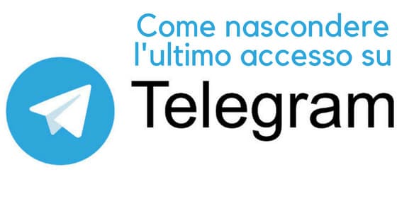 Come nascondere l’ultimo accesso su Telegram