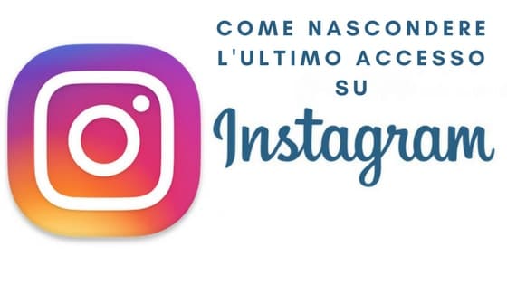 Come nascondere l’ultimo accesso su Instagram