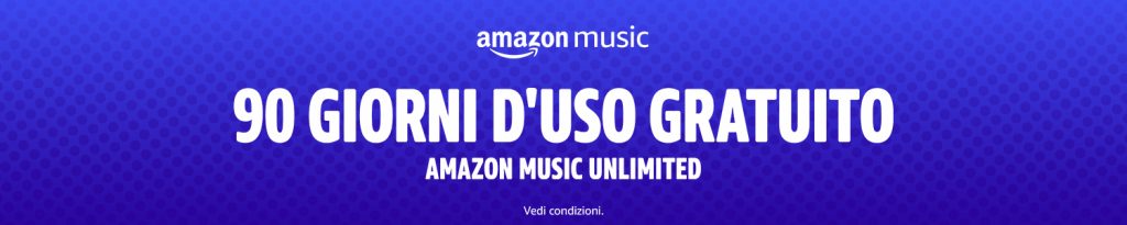 Banner Amazon Music Unlimited 90 giorni gratis